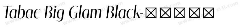 Tabac Big Glam Black字体转换